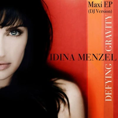 Idina MenzelDefying Gravity (Tracy Young's Flying Monkey Club Mix)