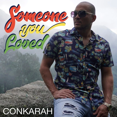 ConkarahSomeone You Loved