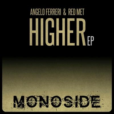 Angelo FerreriHigher (Never Gonna Give) (Original Mix)