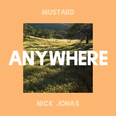 MustardNick JonasAnywhere