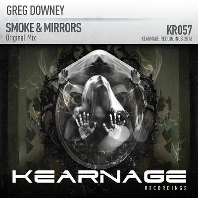 Greg DowneySmoke & Mirrors (Original Mix)