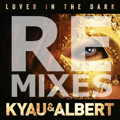 Kyau & AlbertLover in the Dark (Bjorn Akesson Radio Edit)