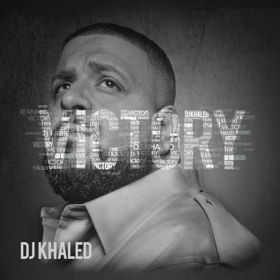 DJ KhaledAll I Do Is Win