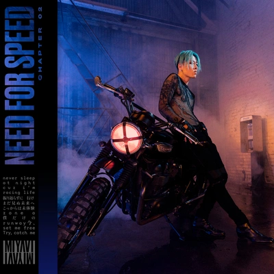 雅-MIYAVI-Need for Speed