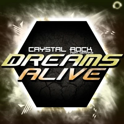 Crystal RockDreams Alive (Gordon & Doyle Remix Edit)