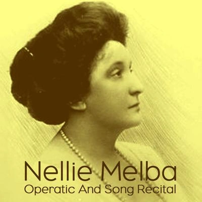 Nellie MelbaLa Serenata