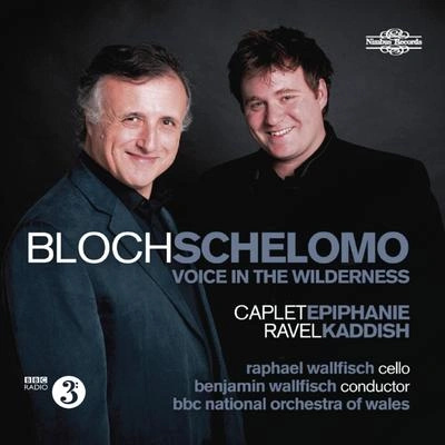 BBC National Orchestra of WalesBenjamin WallfischAndre CapletRaphael WallfischEpiphanie d'apres une légende éthiopienne: II. Cadence