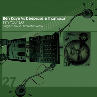 DeeproseThompsonBen KayeI'm Your DJ (Stimulator Remix)