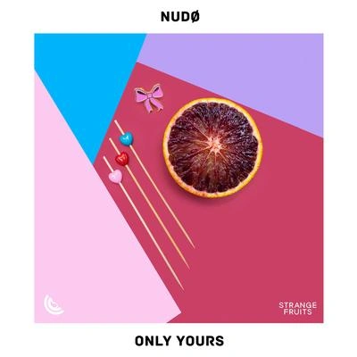 NudøOnly Yours