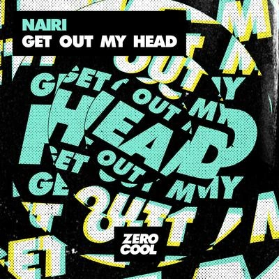 NairiGet Out My Head