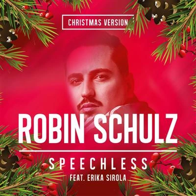 Robin SchulzSpeechless (feat. Erika Sirola) [Christmas Version]