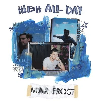 Max Frosthigh all day