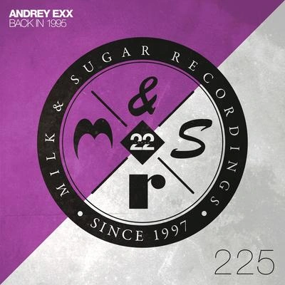 Andrey ExxBack in 1995 (Extended Mix)