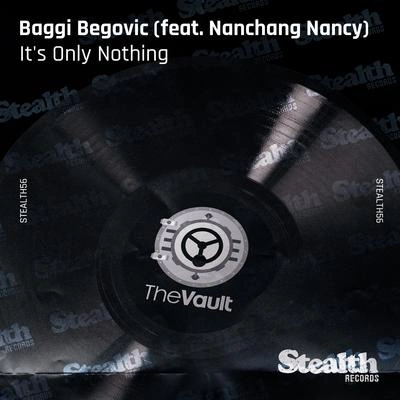 Baggi BegovicITS only nothing (feat. NaN場Nancy) [radio edit]