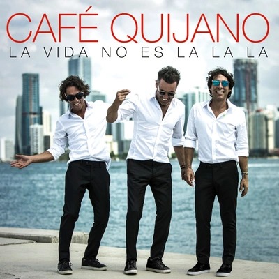 Café QuijanoMi vida entera