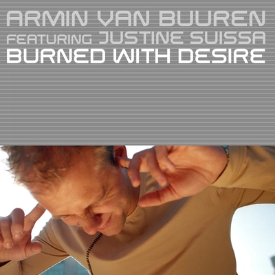 Armin van BuurenRising StarJustine SuissaBurned With Desire (Classic Bonus Track) (Rising Star Vocal Mix)