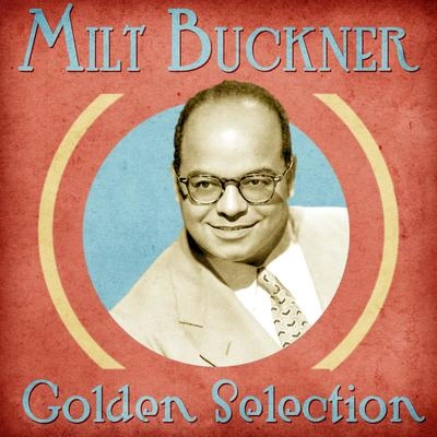 Milt BucknerEasy to Love (Remastered)