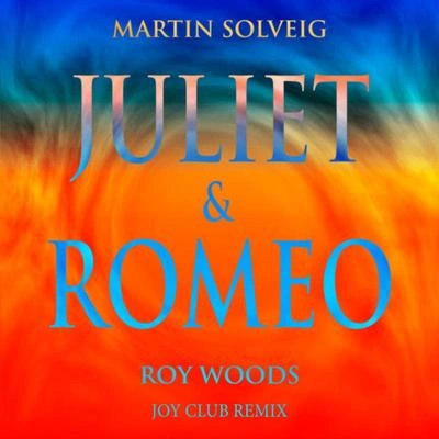 Martin SolveigJuliet & Romeo (Joy Club Remix)