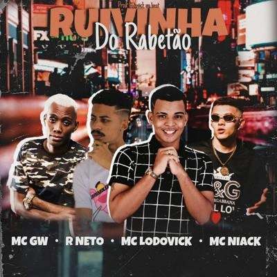 Mc GwMc NiackMc LodovickR NetoRuivinha do Rabetão (feat. Mc Niack & MC GW) (Brega Funk)