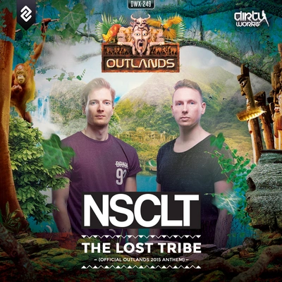 NSCLTThe Lost Tribe (Official Outlands 2015 Anthem) (Extended Mix)