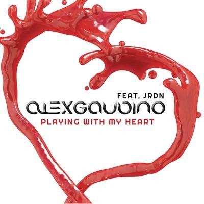 Alex GaudinoPlaying with My Heart (Radio Edit)