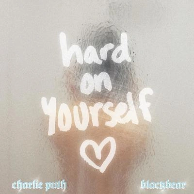 blackbearCharlie PuthHard On Yourself