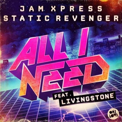 Static RevengerAll I Need (Heath Renata Remix) [feat. Livingstone]