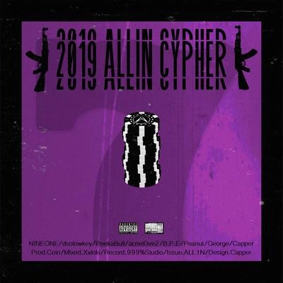 餃子CappermeloD貳代花生BullB.P.ENINEONE#2019 ALL1N CYPHER