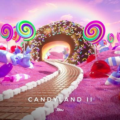 TobuCandyland pt. II