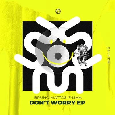 Bruno MattosDon't Worry (Weedow Remix)