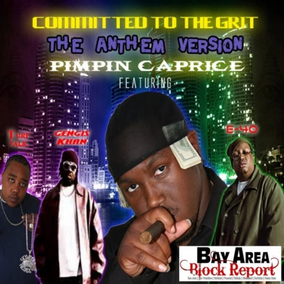 Gengis KhanE-40Pimpin CapriceTurf TalkCommitted To The Grit (The Anthem Version)