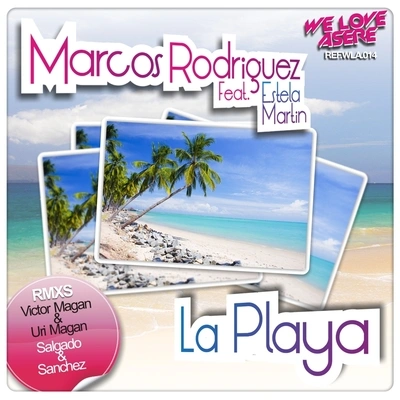 Marcos RodriguezLa Playa (Salgado & Sanchez Rmx)