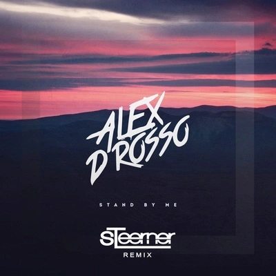 SteernerAlex DRossoStand By Me (Steerner Remix)