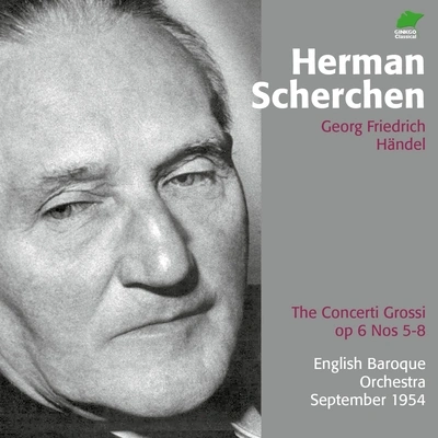 Hermann ScherchenConcerti Grosso, in B-Flat Major, Op. 6 No. 7: II. Allegro