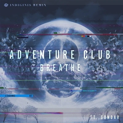 SONDARAdventure ClubIndiginisBreathe (Indiginis Remix)