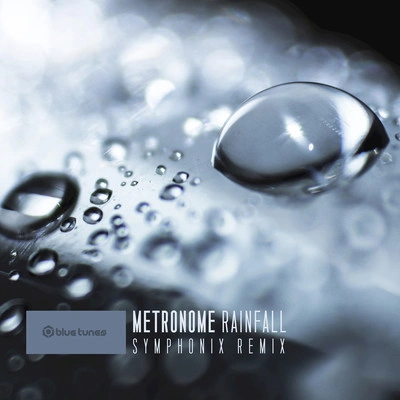 MetronomeRainfall (Symphonix Remix)