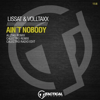 Lissat & VoltaxxAin't Nobody (Calectro Radio Mix)