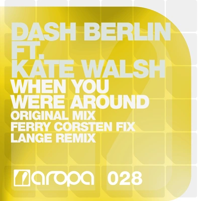 Dash BerlinWhen You Were Around (Extended Mix)