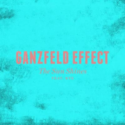 Ganzfeld EffectThe Sun Shines (Radio Edit)