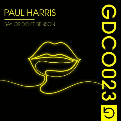 Paul HarrisBensonSay Or Do (feat. Benson)