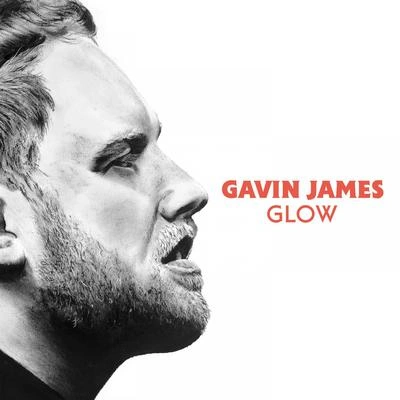 Gavin JamesGlow