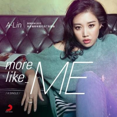 A-Lin (黄丽玲)More Like Me