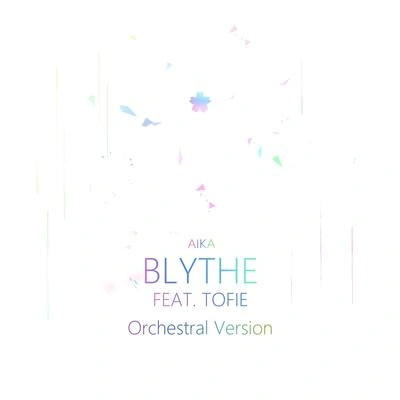 TOFIEAIKABlythe (feat. TOFIE) (Orchestral Version)