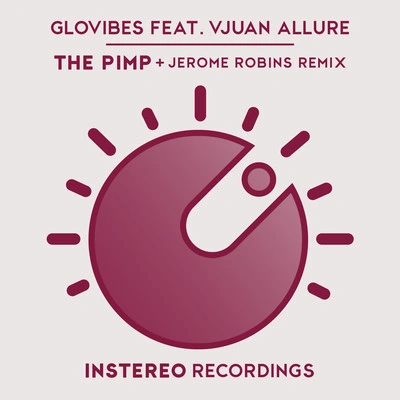 GlovibesThe Pimp (Jerome Robins Remix)