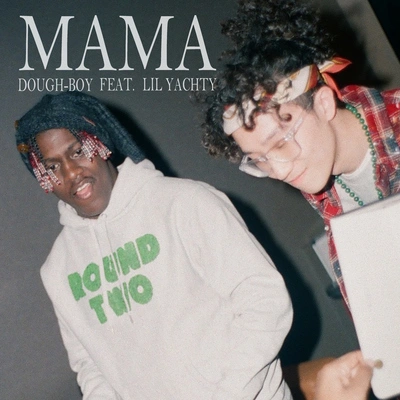 DoughBoyMama (feat. Lil Yachty)