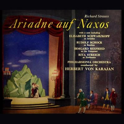 Herbert von KarajanGrace HoffmanLisa OttoHermann PreyGerhard UngerHelmut KrebsPHILHARMONIA ORCHESTRARudolf SchockAnny FelbermayerFritz OllendorffAriadne auf Naxos: Opera, Pt. 3