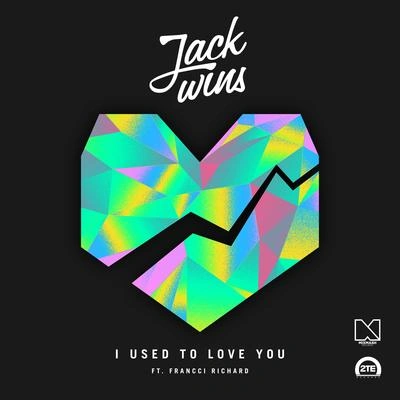 Jack WinsI Used To Love You (Full Vocal Mix)