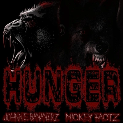 Mickey FactzHunger (feat. Mickey Factz)