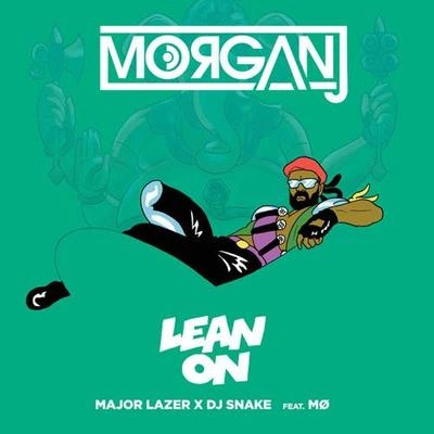 MorganJLean On (MorganJ Bootleg)