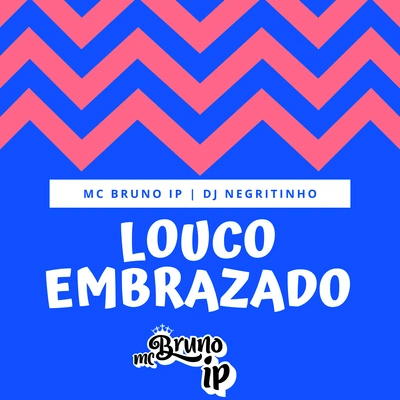 DJ NegritinhoLouco Embrazado